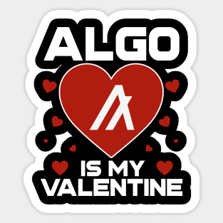 Algorand Is My Valentine ALGO Coin To The Moon Crypto Token Cryptocurrency Blockchain Wallet Birthday Gift For Men Women Kids Sticker